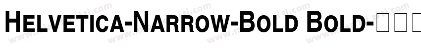 Helvetica-Narrow-Bold Bold字体转换